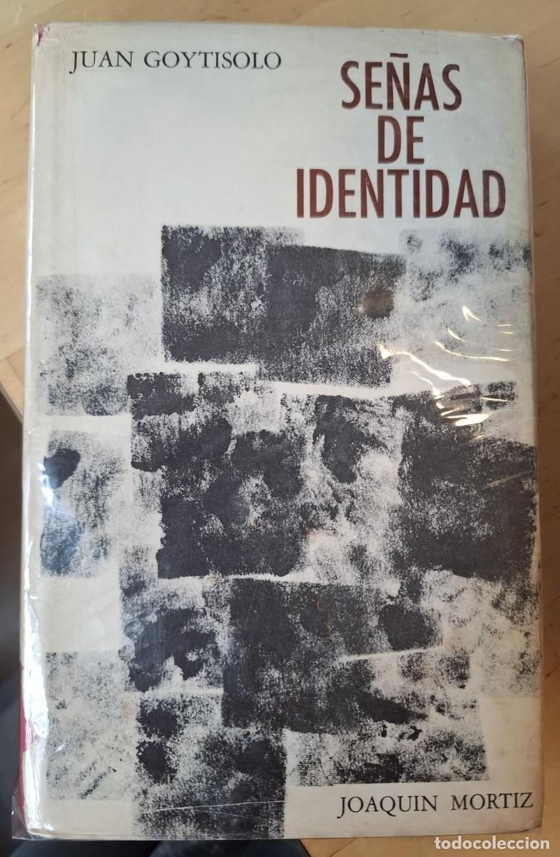 Libros: Juan Goytisolo - SE&Ntilde;AS DE IDENTIDAD