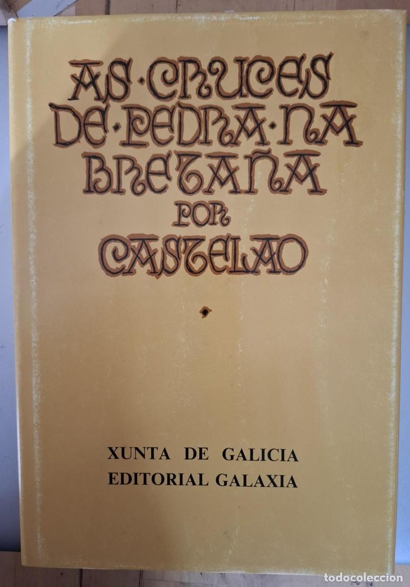 Libros: Alfonso R. Castelao - AS CRUCES DE PEDRA NA BRETA&Ntilde;A