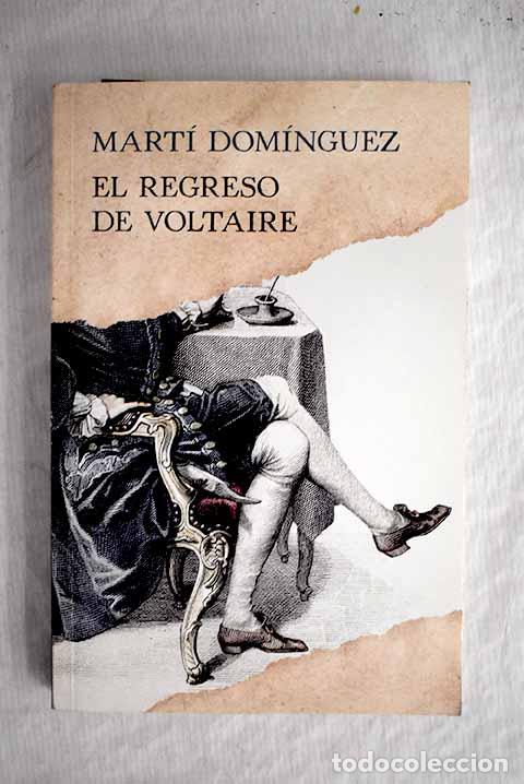 Libros: El regreso de Voltaire.- Dom&iacute;nguez Romero, Mart&iacute; - Foto 1