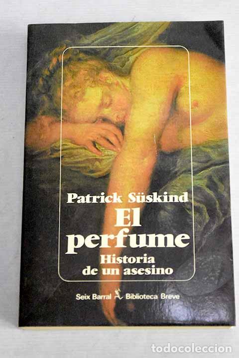 Libros: El perfume: historia de un asesino.- Suskind, Patrick - Foto 1