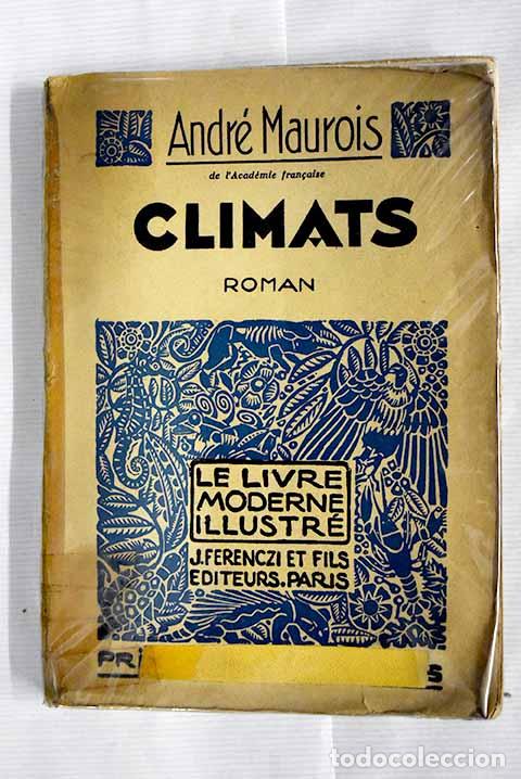 Libros: Climats: Maurois, Andr&eacute;.- Maurois, Andr&eacute; - Foto 1