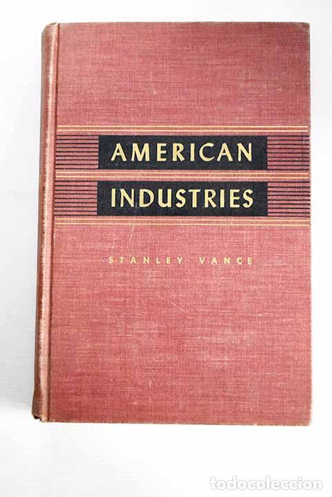 Libros: American Industries: Vance, Stanley.- Vance, Stanley - Foto 1