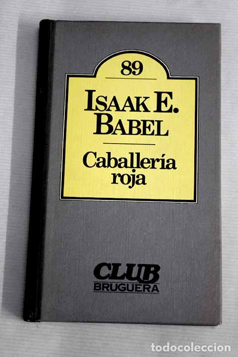 Libros: Caballer&iacute;a roja: Babel, Isaak E..- Babel, Isaak E. - Foto 1