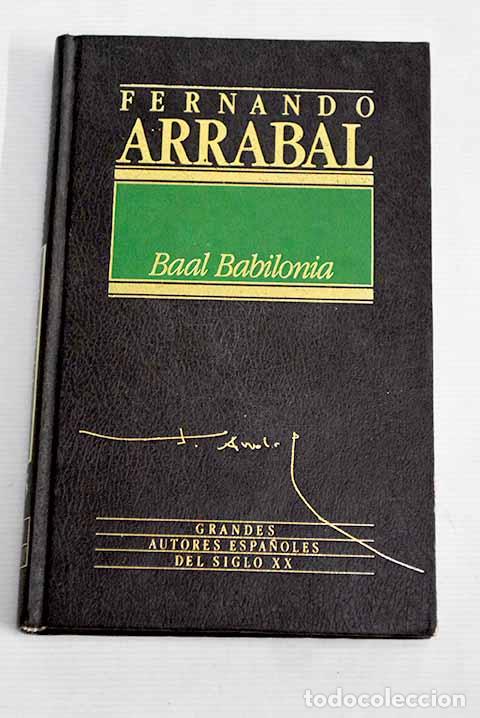 Libros: Baal Babilonia: Arrabal, Fernando.- Arrabal, Fernando - Foto 1