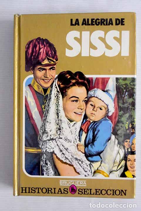Libros: La alegr&iacute;a de Sissi: Isard, Marcel d .- Isard, Marcel d - Foto 1