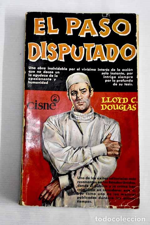Libros: El paso disputado: Douglas, Lloyd C..- Douglas, Lloyd C. - Foto 1