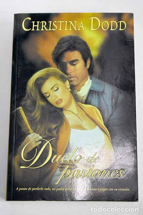 Libros: Duelo de pasiones: Dodd, Christina.- Dodd, Christina - Foto 1