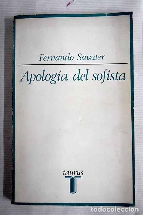Libros: Apolog&iacute;a del sofista y otros sofismas.- Savater, Fernando - Foto 1