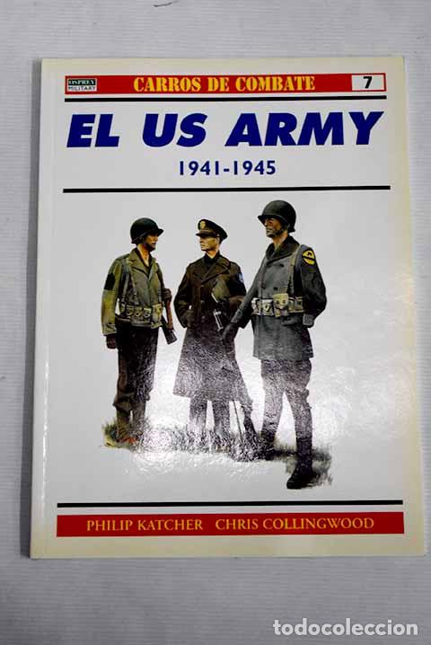 Libros: El US Army 1941-1945.- Katcher, Philip - Foto 1