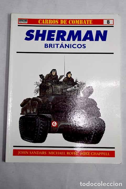 Libros: Sherman brit&aacute;nicos: Sandars, John.- Sandars, John - Foto 1