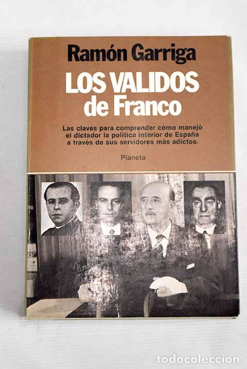 Libros: los validos de Franco.- Garriga, Ram&oacute;n - Foto 1