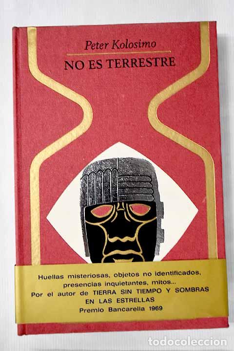 Libros: No es terrestre: Kolosimo, Peter.- Kolosimo, Peter - Foto 1