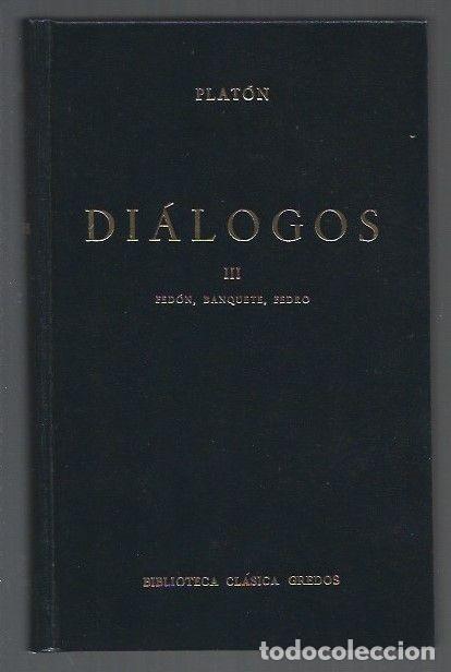Libros: DIALOGOS III: FEDON, BANQUETE, FEDRO - PLATON - Foto 1