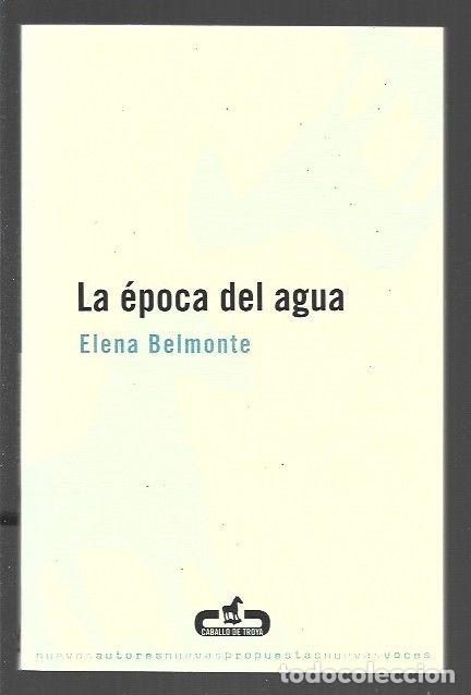 Libros: EPOCA DEL AGUA - LA - BELMONTE, ELENA - Foto 1