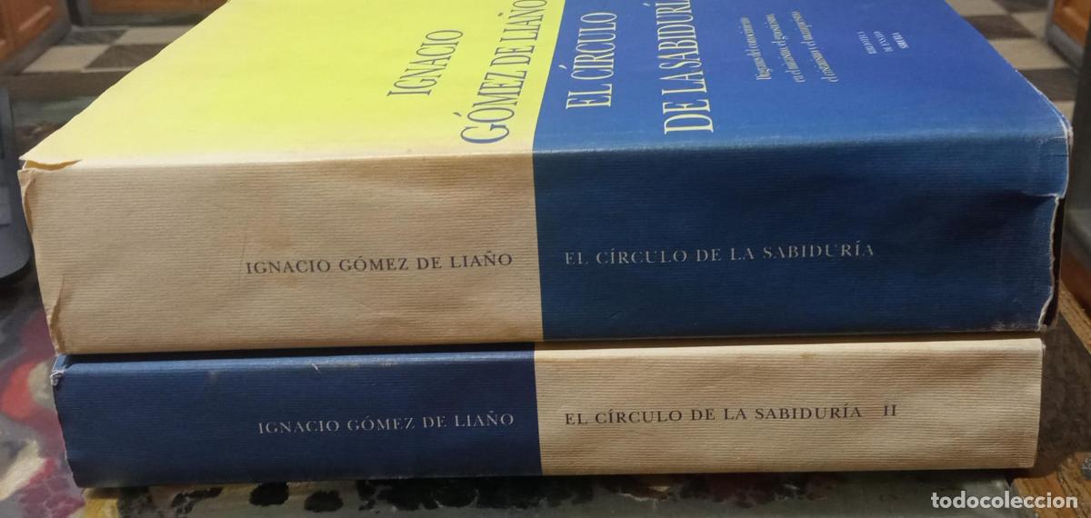 Libros: El C&iacute;rculo de la Sabidur&iacute;a. 2 vols. - Ignacio G&oacute;mez de Lia&ntilde;o. - Foto 1