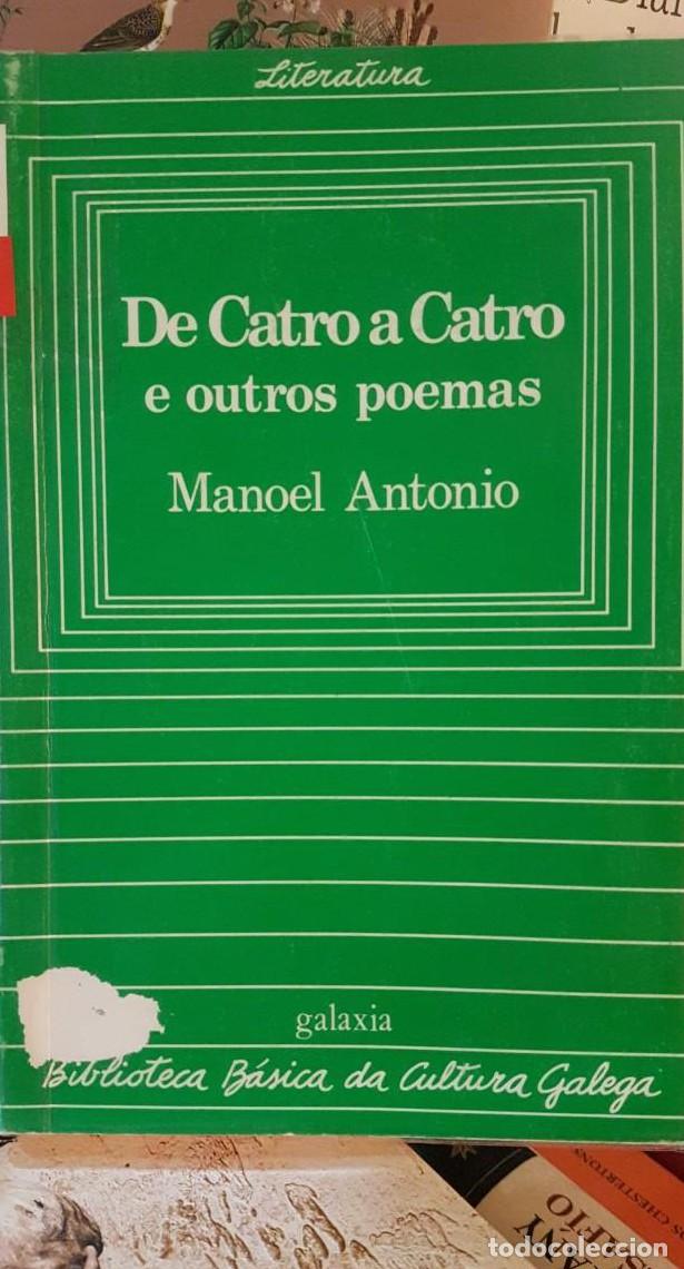 Libros: DE CATRO A CATRO E OUTROS POEMAS. MANOEL ANTONIO (T) - - Foto 1