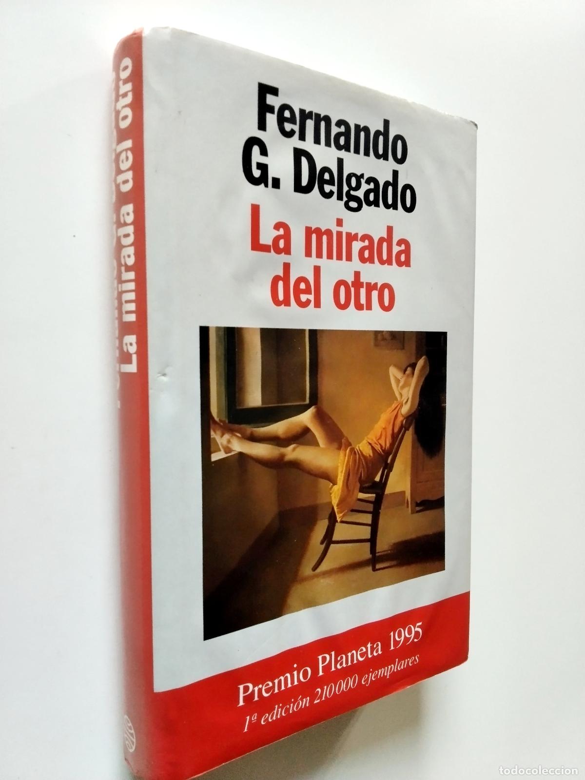 Libros: Fernando G. Delgado - La mirada del otro (Primera edici&oacute;n) - Foto 1