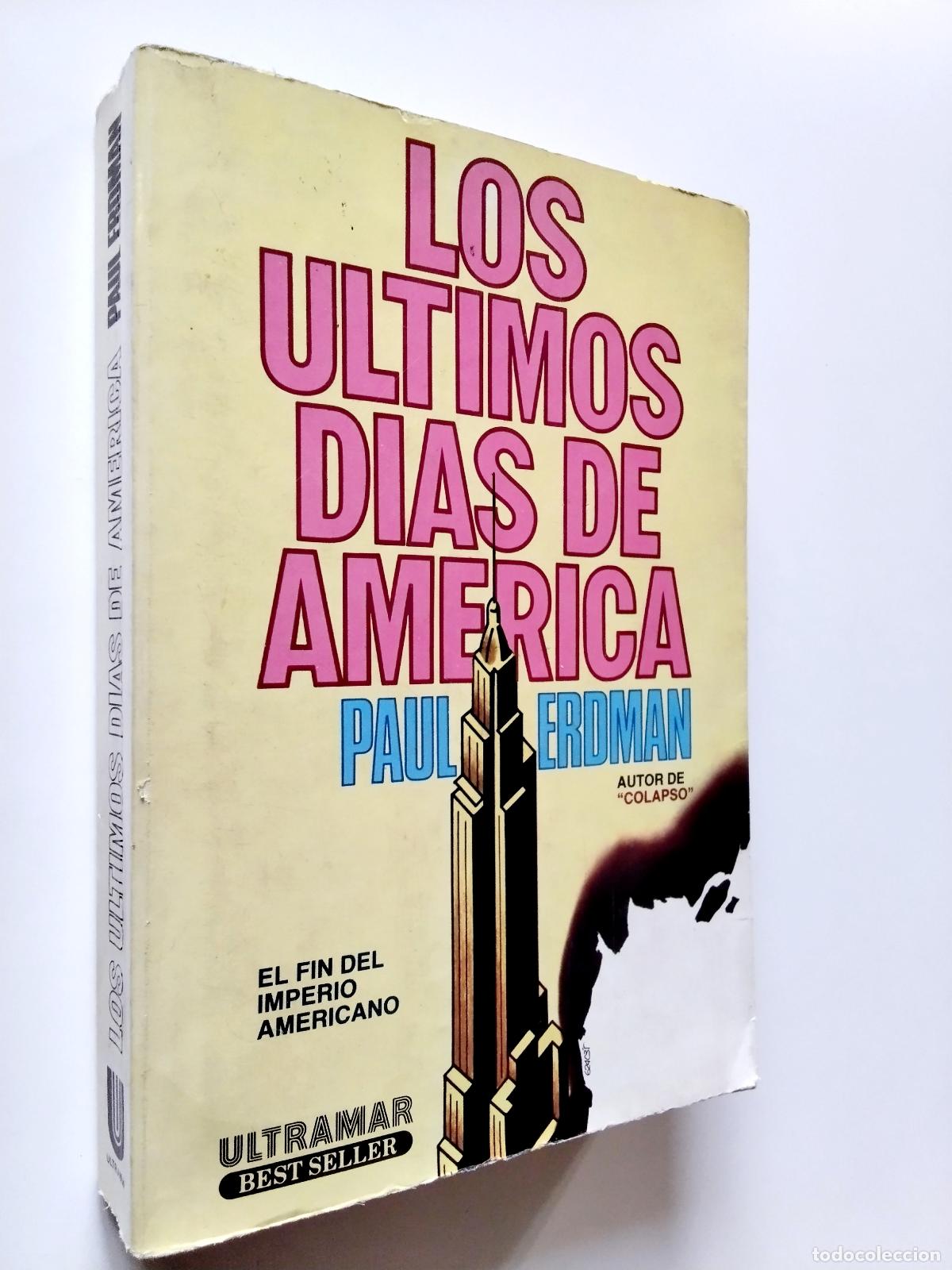 Libros: Paul Erdman - Los &uacute;ltimos d&iacute;as de Am&eacute;rica - Foto 1