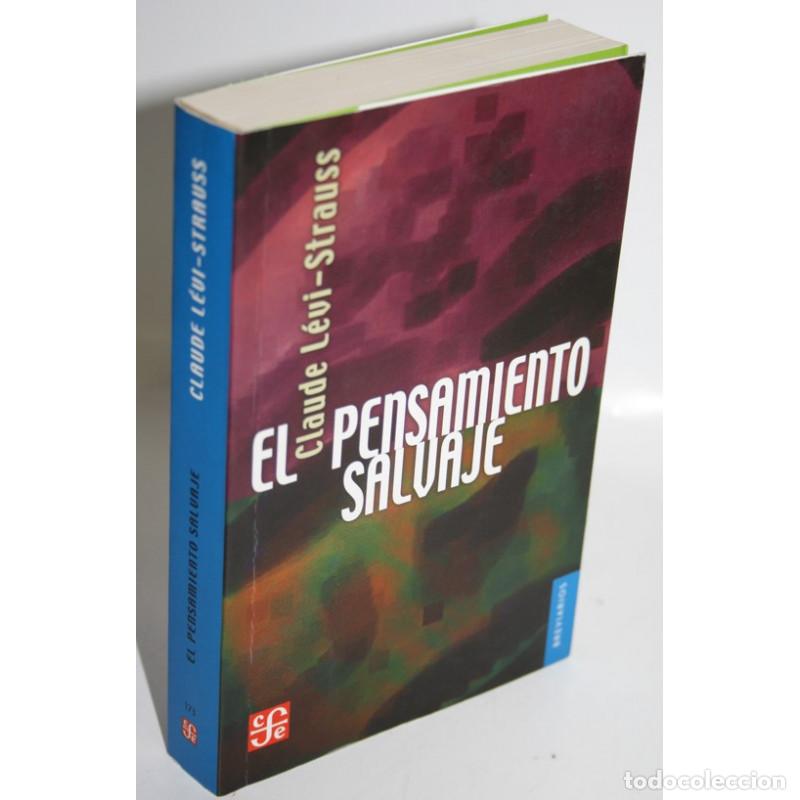 Libros: EL PENSAMIENTO SALVAJE - L&Eacute;VI-STRAUSS, Claude - Foto 1