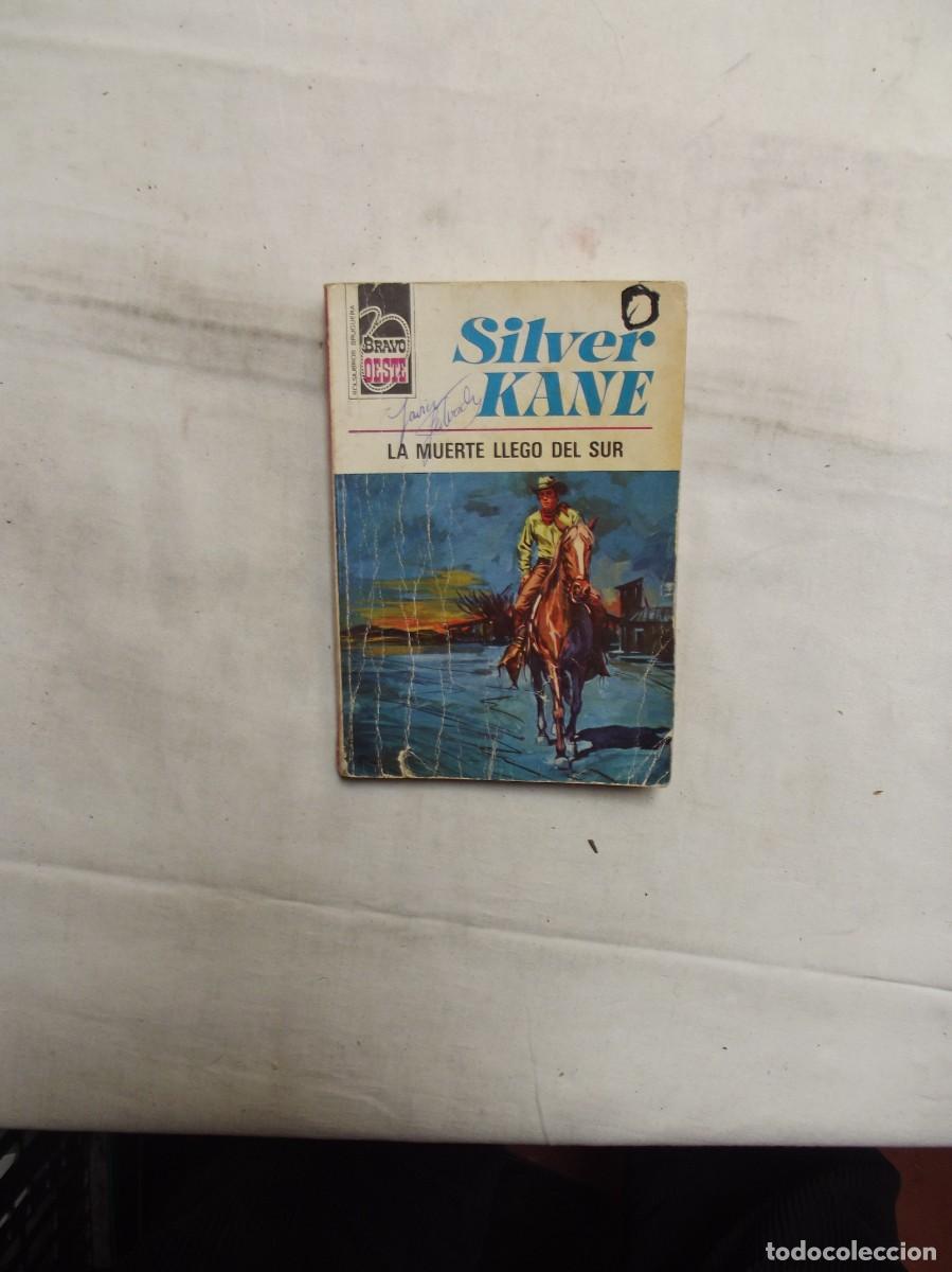 Libros: NOVELA OESTE - LA MUERTE LLEGO DEL SUR DE SILVER KANE - Foto 1