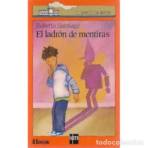 Libros: EL LADR&Oacute;N DE MENTIRAS - ROBERTO SANTIAGO - Foto 1