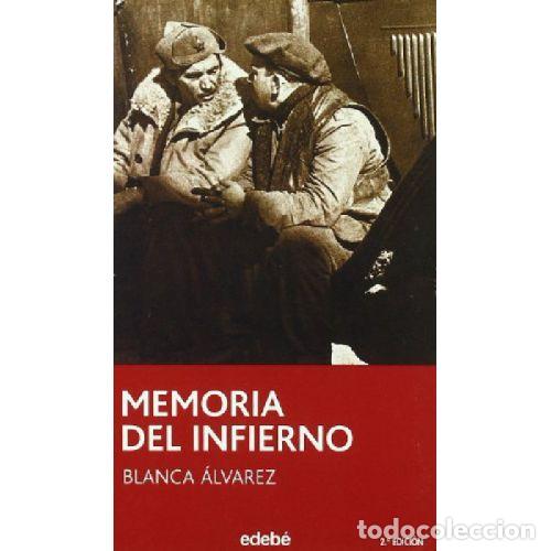 Libros: MEMORIA DEL INFIERNO - BLANCA &Aacute;LVAREZ - Foto 1