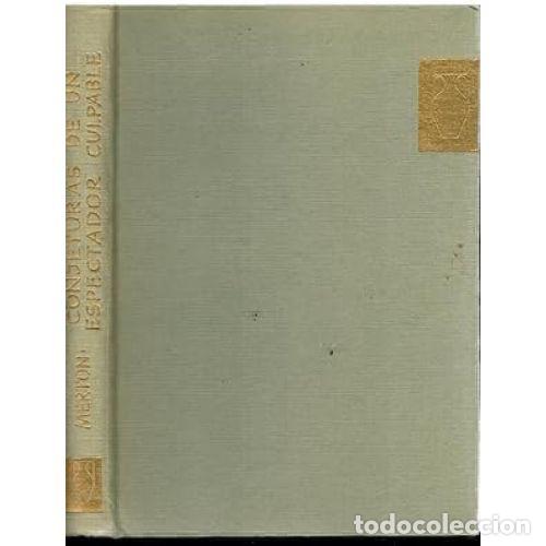 Libros: CONJETURAS DE UN ESPECTADOR CULPABLE - THOMAS MERTON - Foto 1