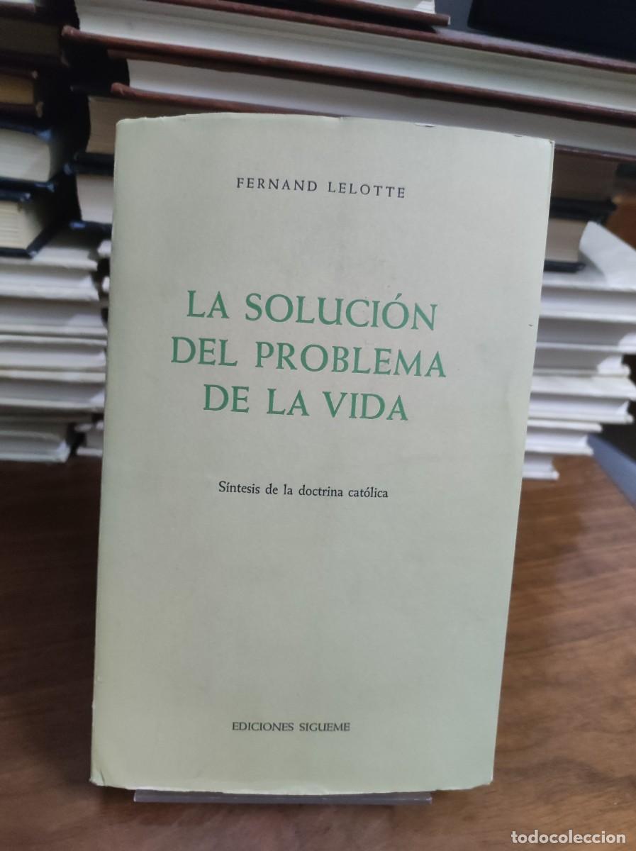 Libros: LA SOLUCI&Oacute;N DEL PROBLEMA DE LA VIDA FERNAND LELOTTE - Foto 1