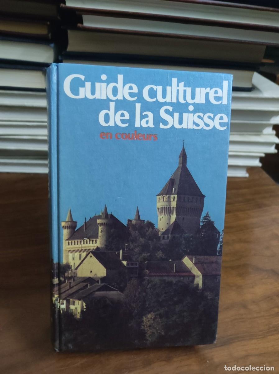 Libros: GUIDE CULTUREL DE LA SUISSE EN COULEURS - Foto 1