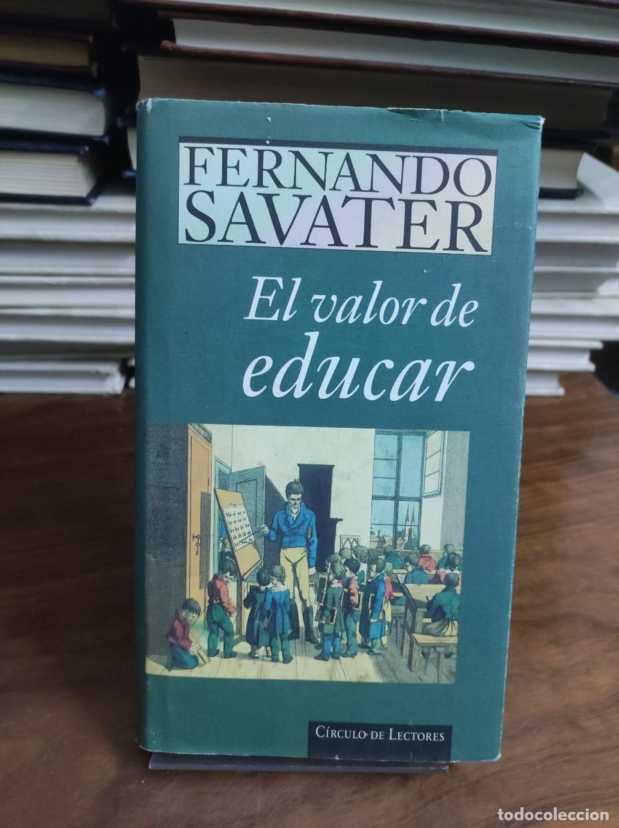 Libros: EL VALOR DE EDUCAR FERNANDO SAVATER - Foto 1