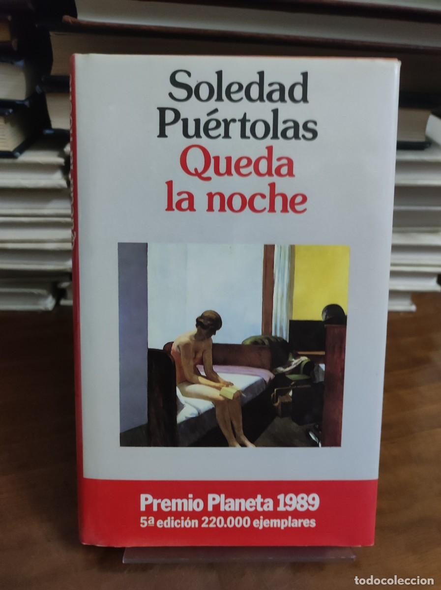 Libros: QUEDA LA NOCHE SOLEDAD PUERTOLAS - Foto 1