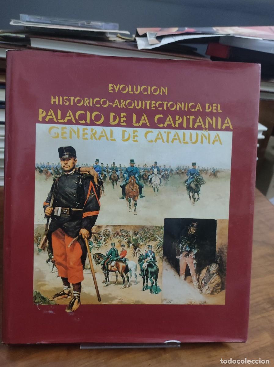 Libros: EVOLUCI&Oacute;N HIST&Oacute;RICO-ARQUITECT&Oacute;NICA DEL PALACIO DE LA CAPITAN&Iacute;A GENERAL DE CATALU&Ntilde;A - Foto 1