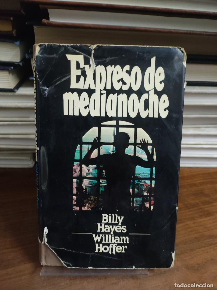 Libros: EXPRESO DE MEDIANOCHE BILLY HAYES WILLIAM HOFFER - Foto 1
