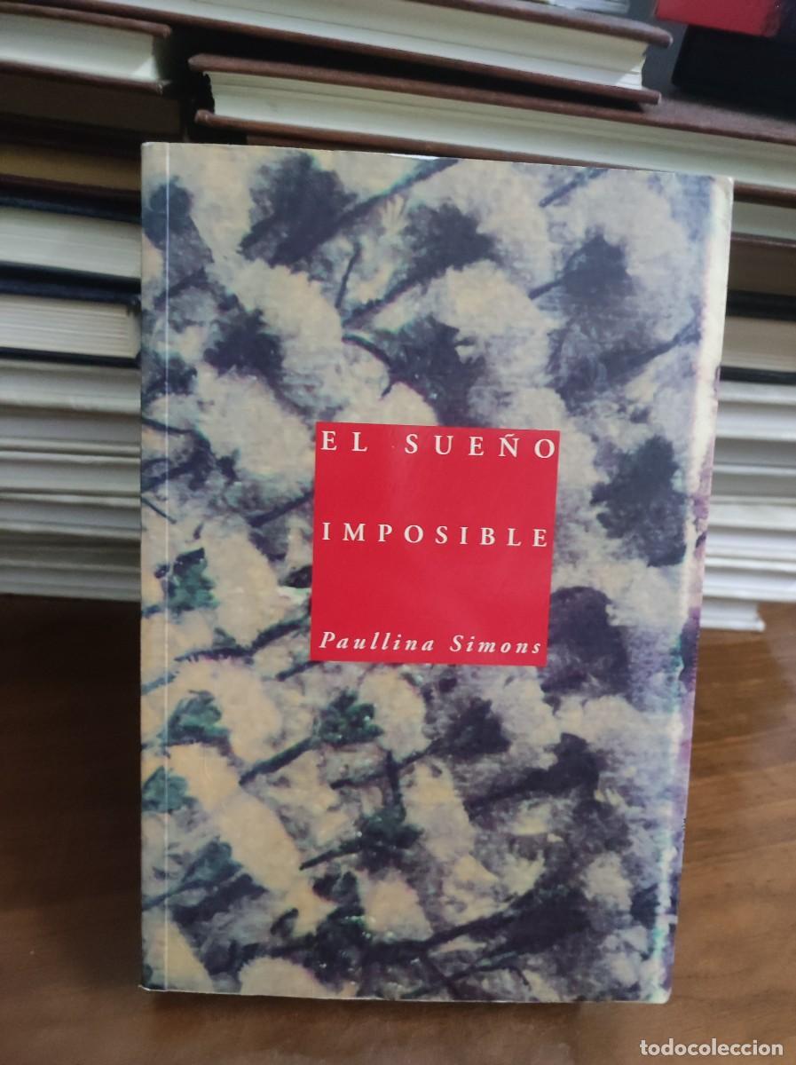 Libros: EL SUE&Ntilde;O IMPOSIBLE PAULLINA SIMONS - Foto 1