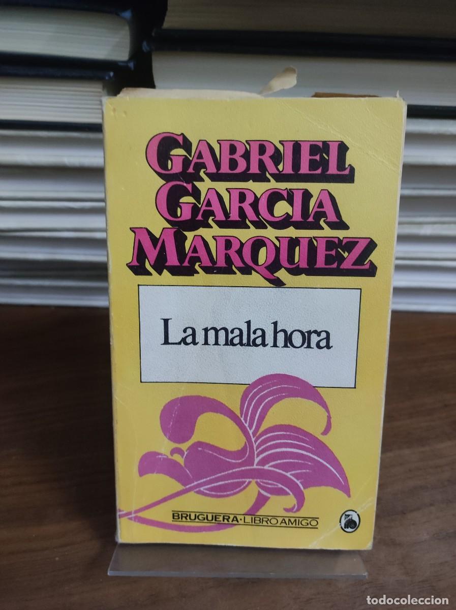 Libros: LA MALA HORA GABRIEL GARCIA MARQUEZ - Foto 1