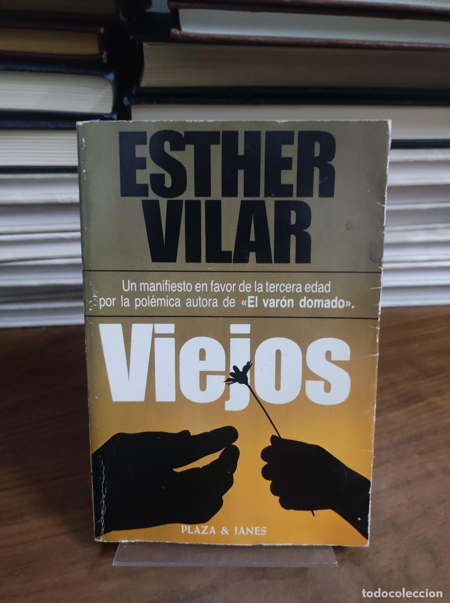Libros: VIEJOS - ESTHER VILAR - Foto 1