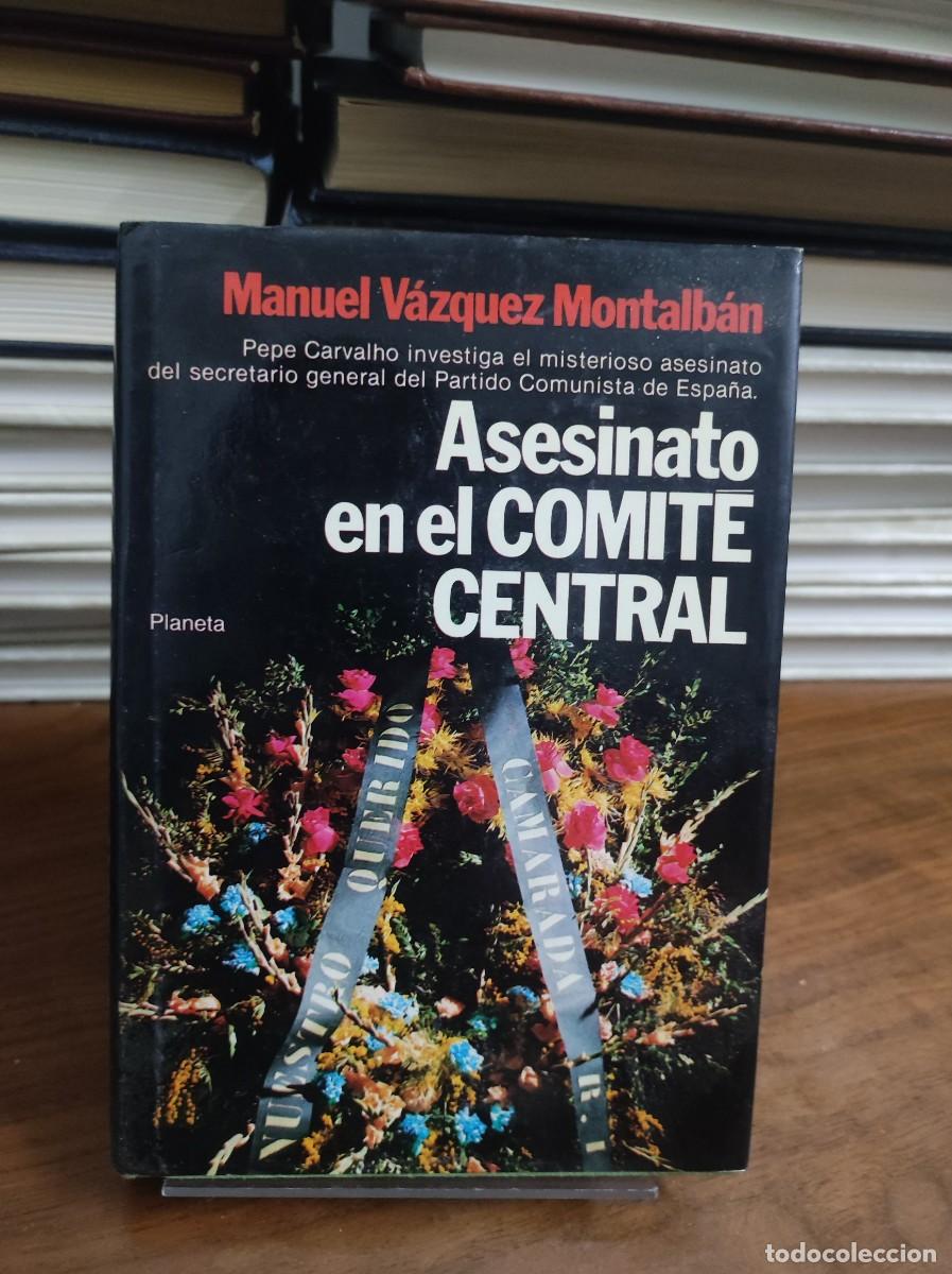 Libros: ASESINATO EN EL COMITE CENTRAL MANUEL VAZQUEZ MONTALBAN - Foto 1