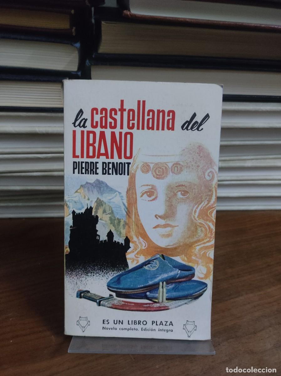 Libros: LA CASTELLANA DEL LIBANO PIERRE BENOIT - Foto 1