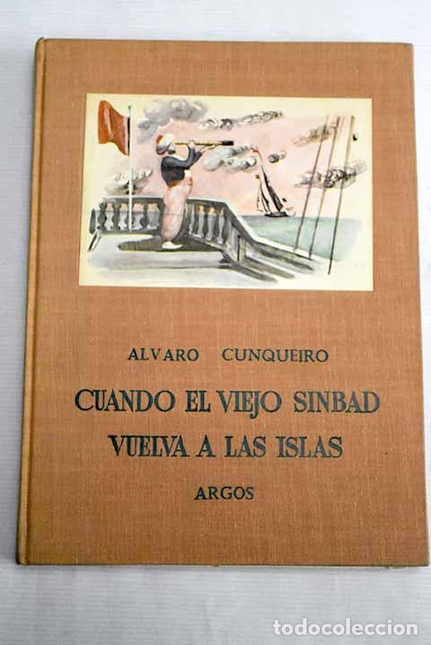 Libros: Cuando el viejo Sinbad vuelva a las Islas.- Cunqueiro, &Aacute;lvaro - Foto 1