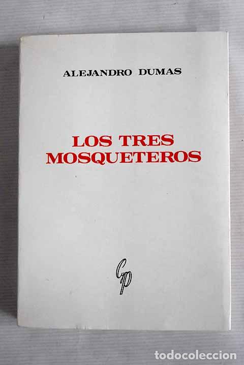 Libros: Los tres mosqueteros.- Dumas, Alejandro - Foto 1
