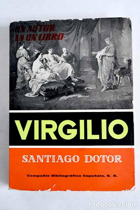Libros: Virgilio: Estudio y antolog&iacute;a.- Dotor, Santiago - Foto 1