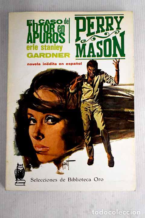 Libros: El caso del tutor en apuros.- Gardner, Erle Stanley