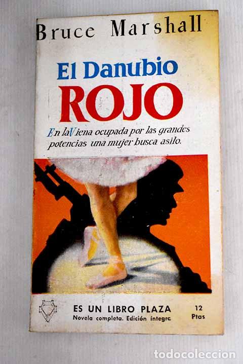 Libros: El Danubio rojo: Marshall, Bruce.- Marshall, Bruce - Foto 1