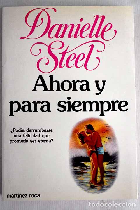Libros: Ahora y para siempre.- Steel, Danielle - Foto 1