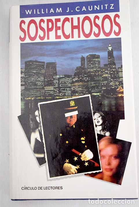 Libros: Sospechosos: Caunitz, William J..- Caunitz, William J. - Foto 1