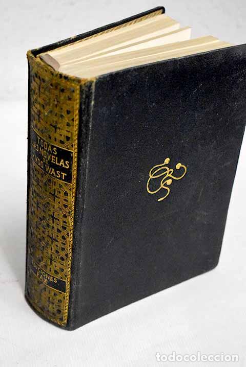 Libros: Todas las novelas: Wast, Hugo.- Wast, Hugo - Foto 1