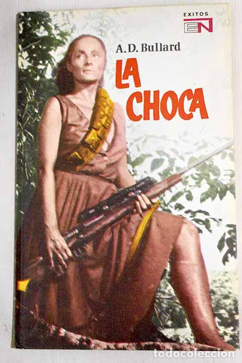 Libros: La Choca: Bullard, A. D..- Bullard, A. D. - Foto 1