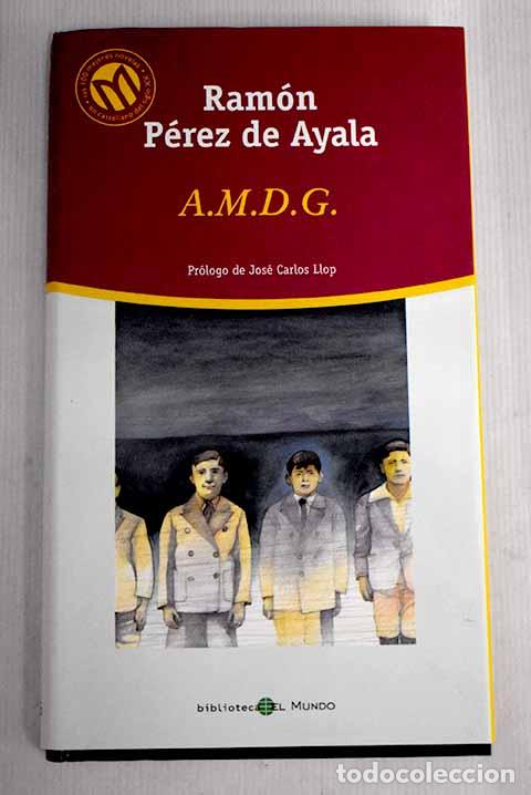 Libros: AMDG: P&eacute;rez de Ayala, Ram&oacute;n.- P&eacute;rez de Ayala, Ram&oacute;n - Foto 1