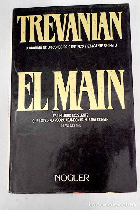 Libros: El Main: Trevanian: Noguer..- Trevanian - Foto 1