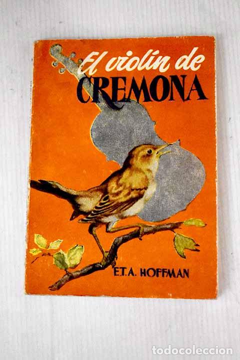 Libros: El viol&iacute;n de Cremona.- Hoffmann, Ernst T. A. - Foto 1
